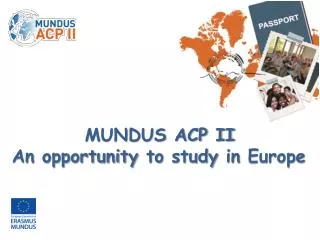 MUNDUS ACP II An opportunity to study in Europe