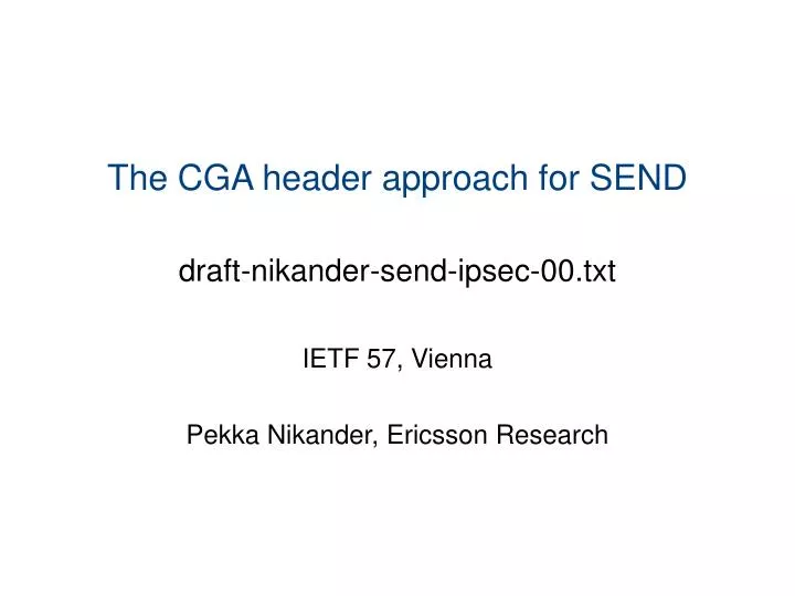 the cga header approach for send draft nikander send ipsec 00 txt