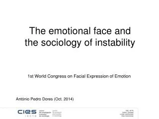 The emotional face and the sociology of instability