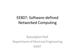 EE807: Software-defined Networked Computing