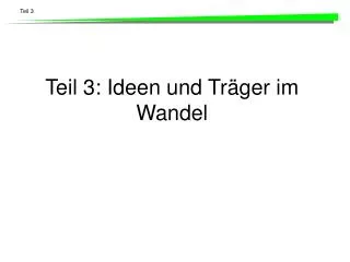 teil 3 ideen und tr ger im wandel