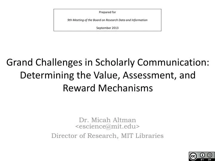 grand challenges in scholarly communication determining the value assessment and reward mechanisms