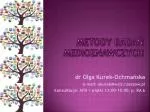 METODY BADAŃ MEDIOZNAWCZYCH - slide 1