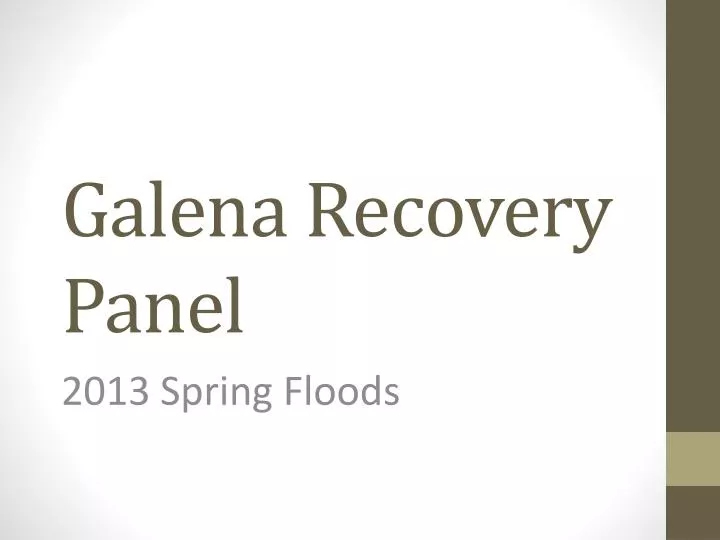 galena recovery panel