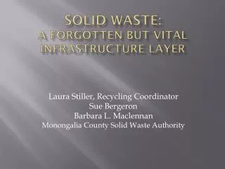 Solid Waste: A Forgotten BUT Vital INFRASTRUCTURE Layer