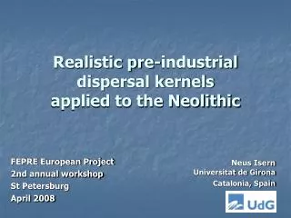 Realistic pre-industrial dispersal kernels applied to the Neolithic