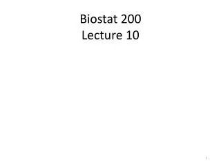Biostat 200 Lecture 10