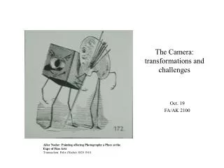 The Camera: transformations and challenges