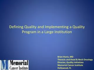 Defining Quality and Implementing a Quality Program in a Large Institution