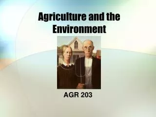 Agriculture and the Environment