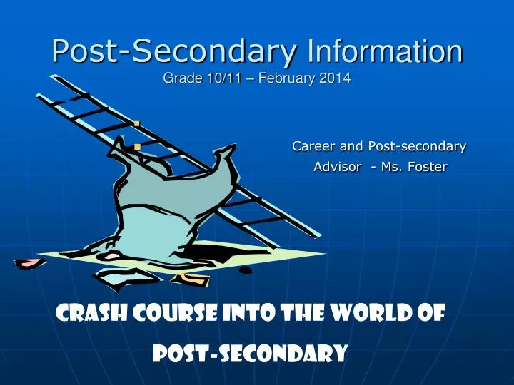 post secondary information grade 10 11 february 2014