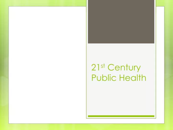 21 st century public health