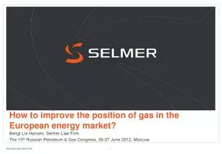 How to improve the position of gas in the European energy market?