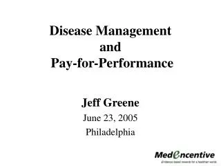 Disease Management and Pay-for-Performance