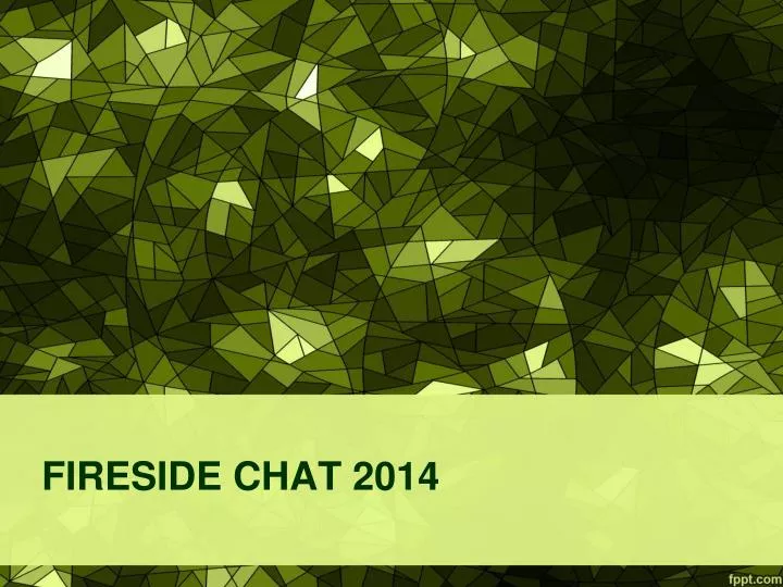 fireside chat 2014