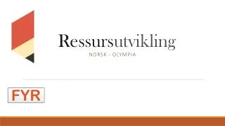 ressurs utvikling