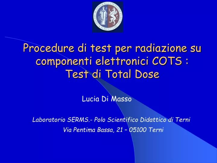 procedure di test per radiazione su componenti elettronici cots test di total dose