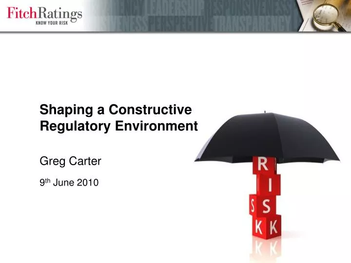 shaping a constructive regulatory environment