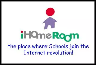 the place where Schools join the Internet revolution!