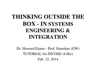THINKING OUTSIDE THE BOX - IN SYSTEMS ENGINEERING &amp; INTEGRATION