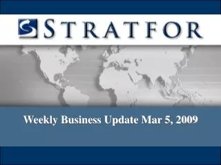 Weekly Business Update Mar 5, 2009