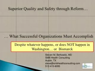 Steven M. Berkowitz, MD SMB Health Consulting Austin, TX steve@smbhealthconsulting