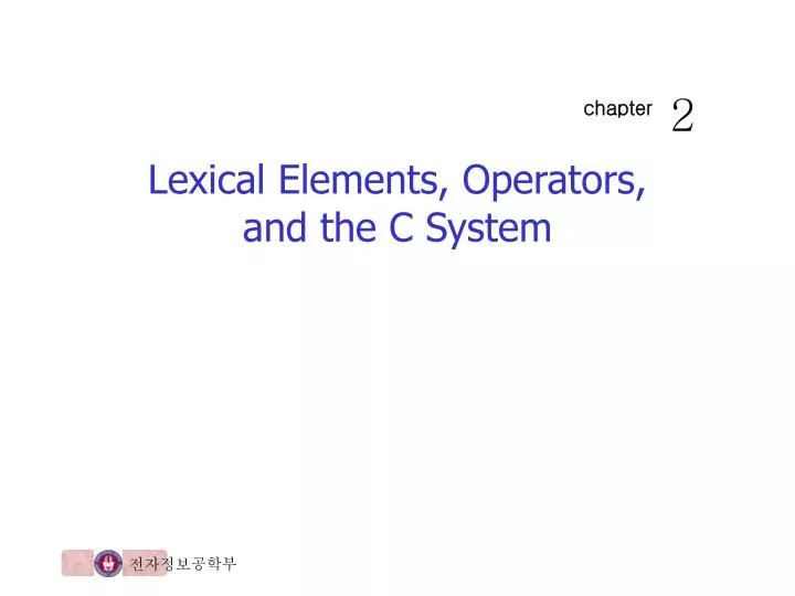 lexical elements operators and the c system
