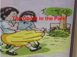 The Ghost in the Park