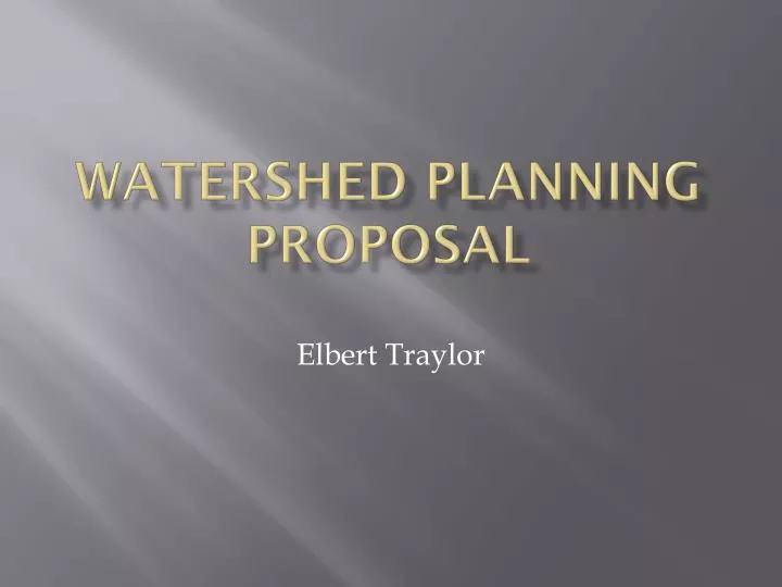 watershed planning proposal