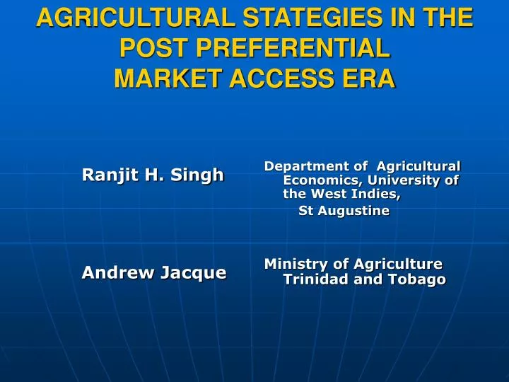 agricultural stategies in the post preferential market access era
