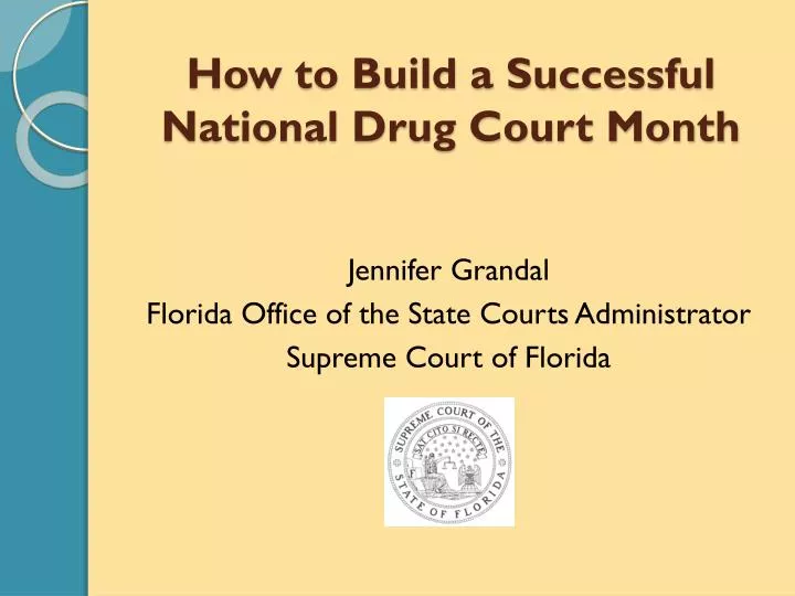 PPT How to Build a Successful National Drug Court Month PowerPoint