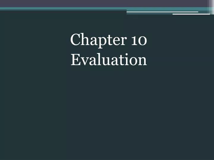 chapter 10 evaluation