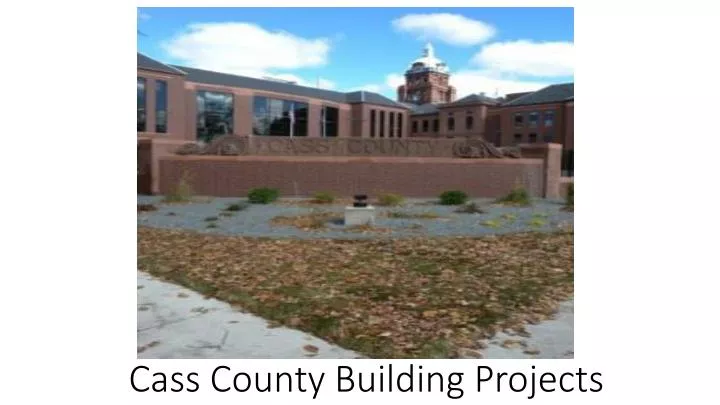 cass county building projects