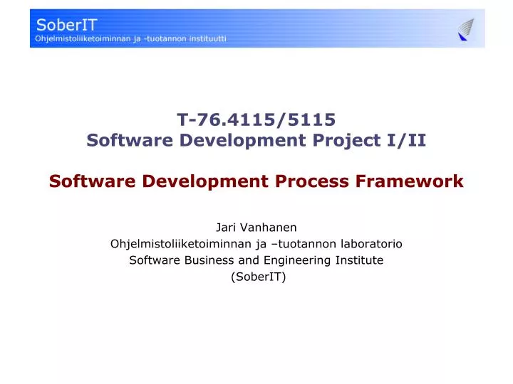 t 76 4115 5115 software development project i ii software development process framework