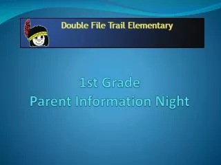1st Grade Parent Information Night