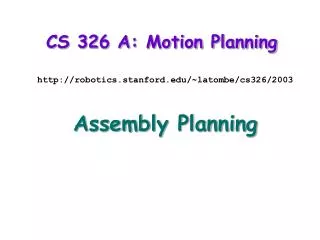 CS 326 A: Motion Planning