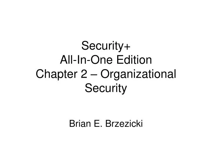 security all in one edition chapter 2 organizational security