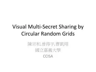 Visual Multi-Secret Sharing by Circular Random Grids
