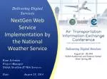 NextGen Web Service Implementation by National Weather Service: A Project Overview - slide 1