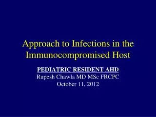 Approach to Infections in the Immunocompromised Host
