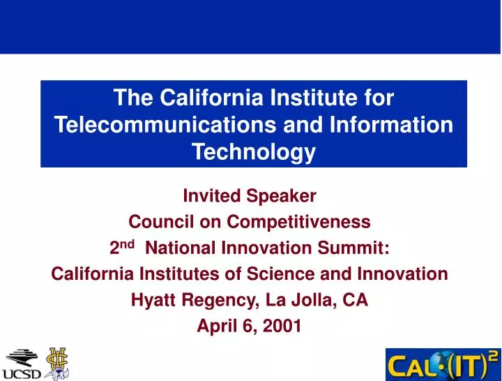 the california institute for telecommunications and information technology