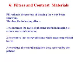 6: Filters and Contrast Materials