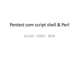 Pentest com script shell &amp; Perl