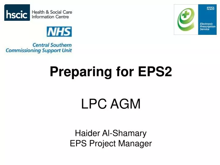 preparing for eps2 lpc agm haider al shamary eps project manager