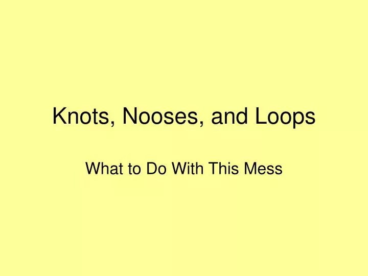 knots nooses and loops