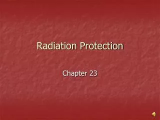 Radiation Protection