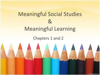Meaningful Social Studies &amp; Meaningful Learning