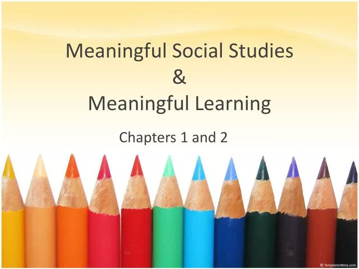 meaningful social studies meaningful learning