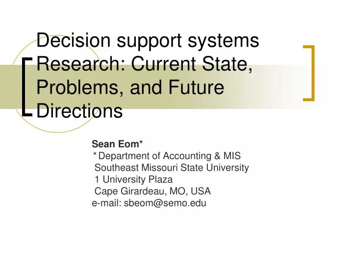 decision support systems research current state problems and future directions