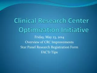 Clinical Research Center Optimization Initiative